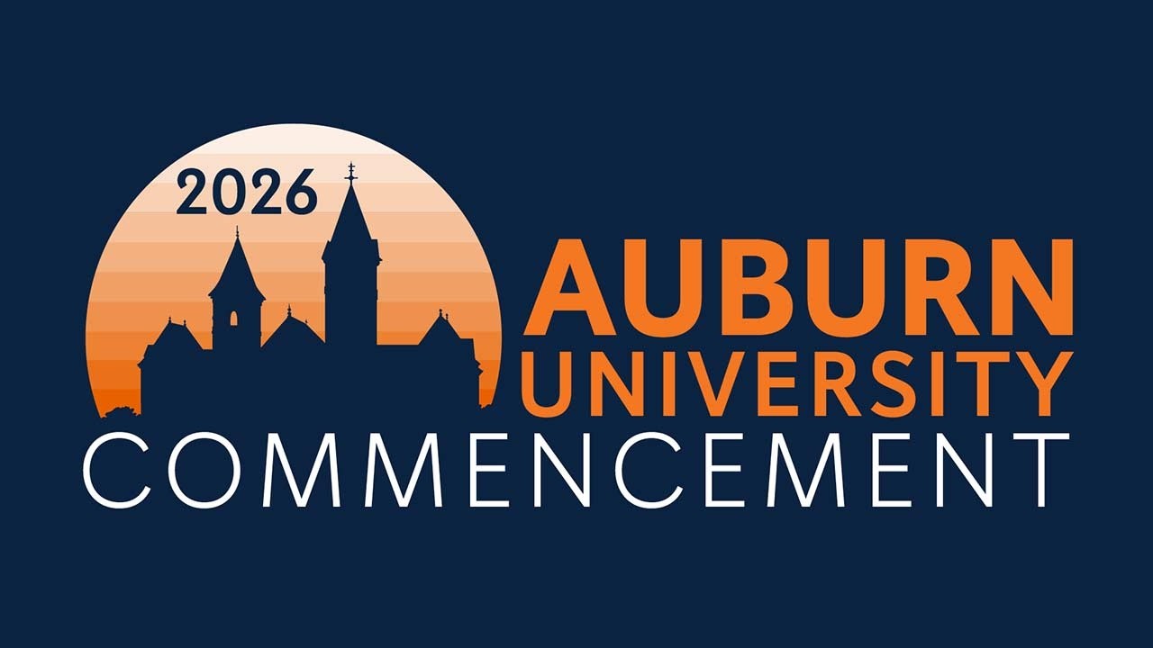 Auburn University Summer 2026 Commencement - Saturday, August 8, 3:00 p.m.