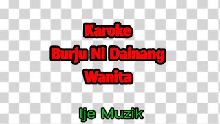 Karoke Burju Ni Dainang #Wanita