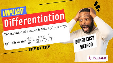 Differentiation of Implicit Function | Super Easy Method | A Levels Past paper Questions