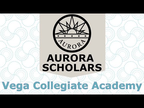 Vega Collegiate Academy - 2021 Aurora Scholars