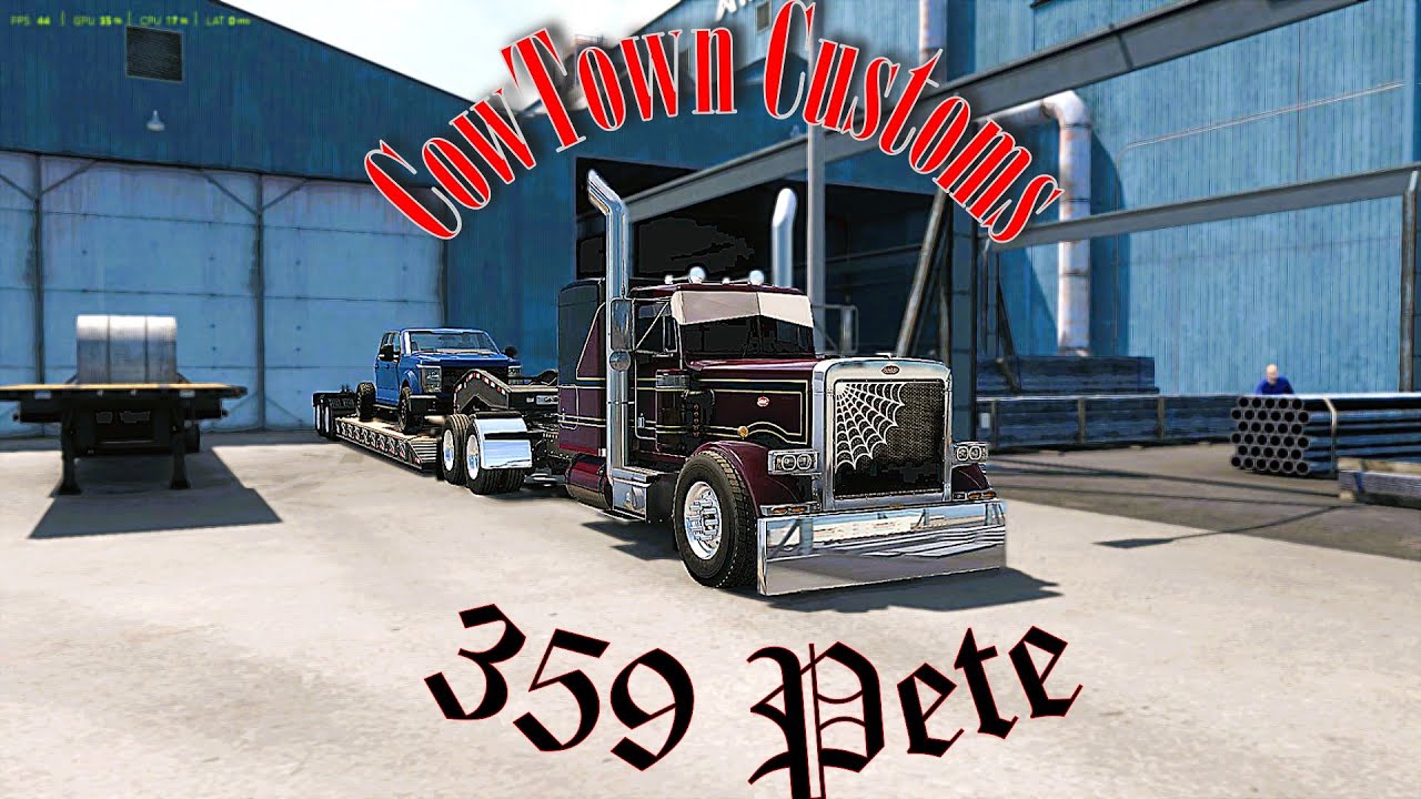 *American Truck Sim* CowTown Customs 359 Pete BUILD N DRIVE!!!