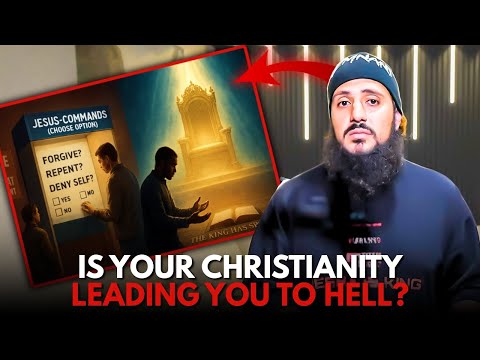 Is Your Christianity Leading You To Hell?