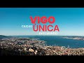 VIGO, ciudad ÚNICA en el mundo.