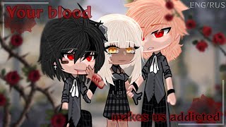 Your blood makes us addicted [ENG/RUS] || GCM - GCMM || (Full movie)