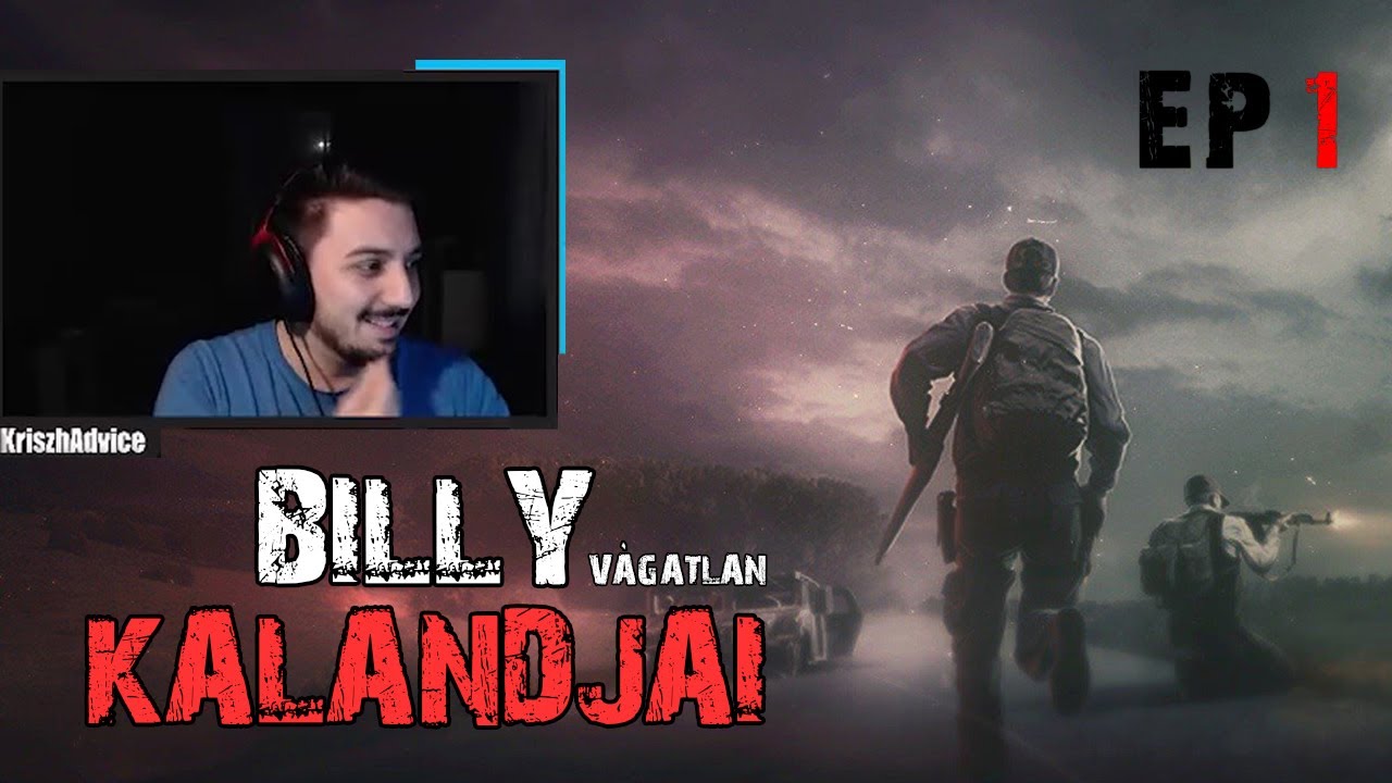 BILLY KALANDJAI (BILLY 1000 ÉLETE: VÁGATLAN) 1. RÉSZ (DayZ)