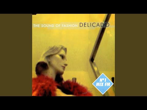 Delicado — The Sound Of Fashion - Lm Hot Dub Fashion Mix (LM Hot Dub Fashion M)