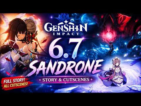 Genshin Impact 6.7 - Sandrone Full Story & All Cutscenes