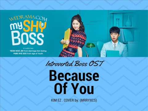 [ SING COVER] Kim EZ - Because Of You 너때문에 (Introverted Boss OST) 내성적인 보스