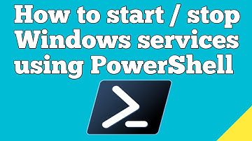 How to start and stop windows services using PowerShell