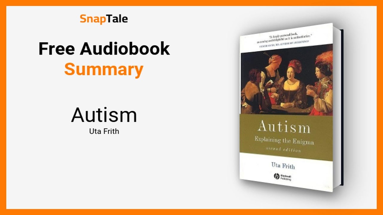 Autism by Uta Frith: 15 Minute Summary - YouTube