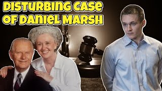 The Disturbing Case of Daniel Marsh