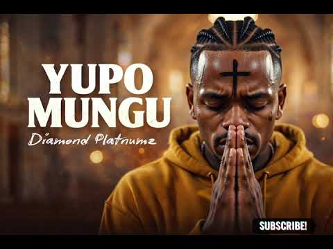 Diamond Platnumz MUNGU YUPO Inspired Audio Concept 