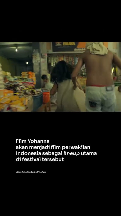 Film Yohanna terpilih sebagai Official Selection Adelaide Film Festiva 2025