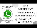 how we can use different wallpaper for different chat on WhatsApp || 2021 || IN Hindi
