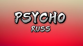 Psycho - Russ (Lyrics video)