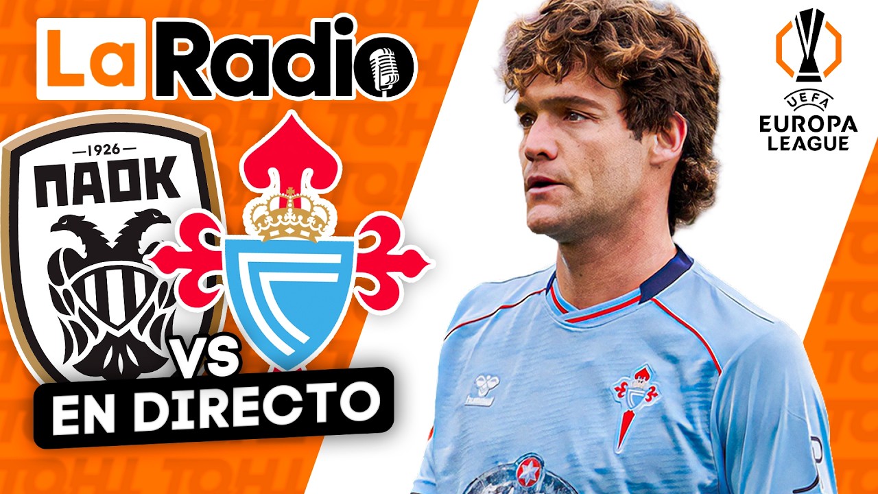 LA RADIO DEL PAOK - CELTA DE LA IDA DE 1/16 DE EUROPA LEAGUE