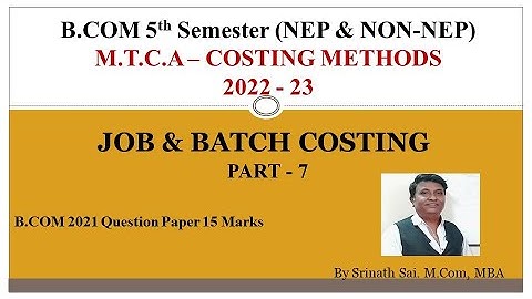 Batch Costing (EBQ) PART 7 - B.COM 2021 Question Paper 5 Marks By Srinath Sir