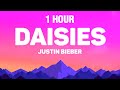 1 HOUR Justin Bieber DAISIES Lyrics mp3