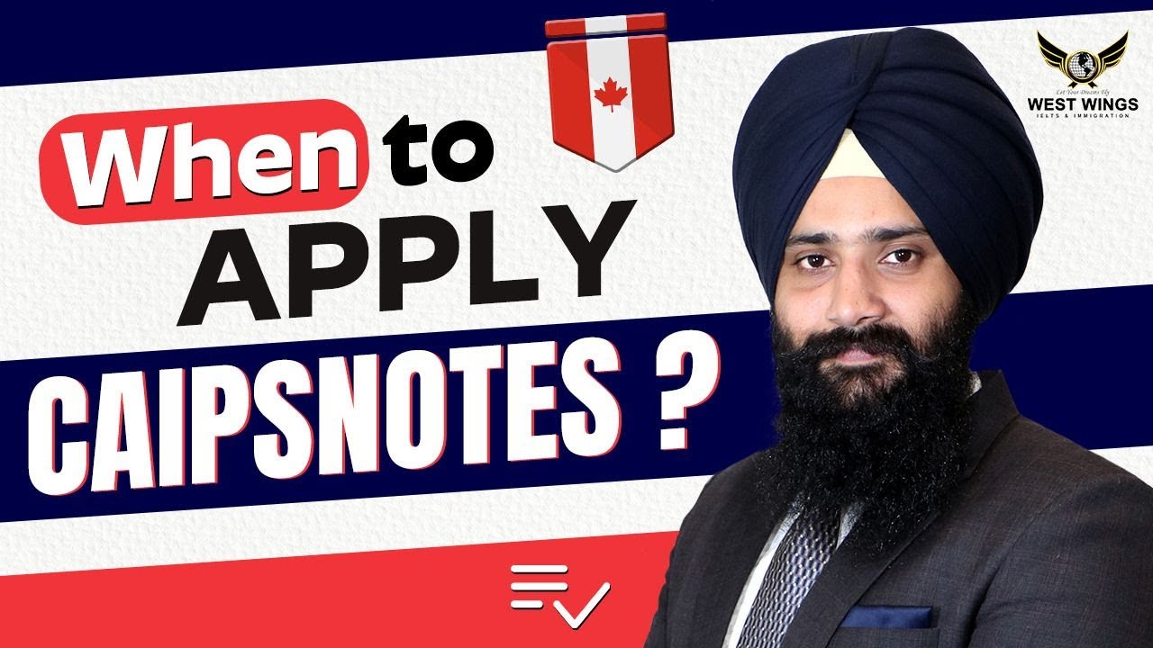 When to Apply Caipsnotes|GCMS Notes? How to Apply GCMS Note Canada | Caipsnotes Canada | GCMS Canada