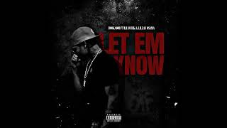 Booka600 - Let Em Know ft Lil Durk \& Lil Say Osama (Official Audio)