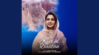 Kya Hi Baatan