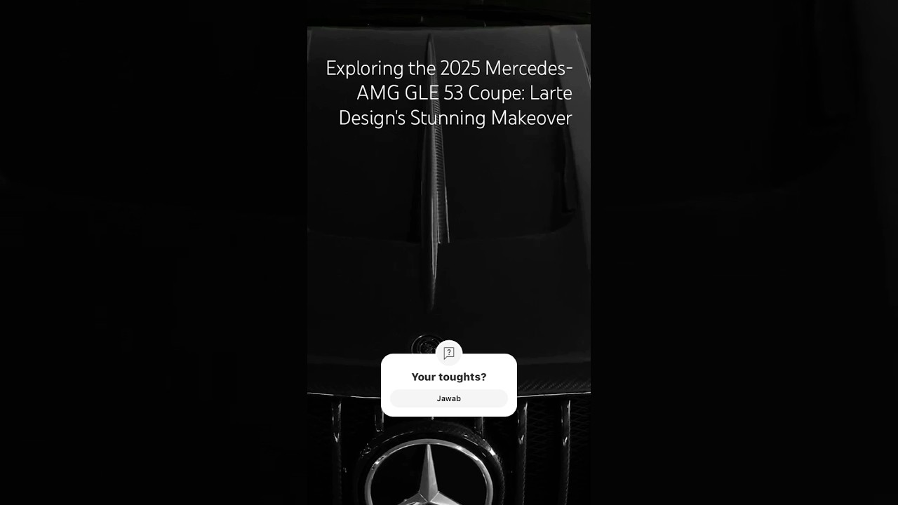 Highlights the 2025 Mercedes-AMG GLE 53 Coupe: Larte Design's Stunning Makeover ✔️ 