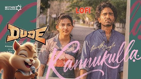 Kannukulla Song | Dude | Pradeep Ranganathan,Mamitha Baiju | @SaiAbhyankkar | Jonita |Keerthiswaran