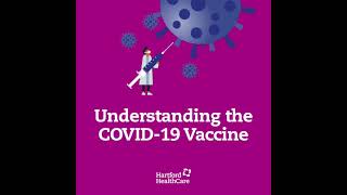 Understanding the COVID-19 Vaccine