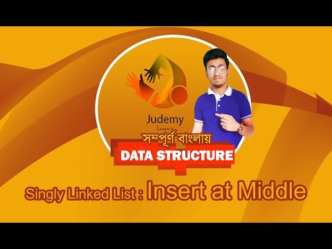 Data Structure - Singly Linked List | Insert at Middle - Judemy Bangla