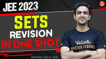 JEE 2023: Sets Class 11🔥 [One Shot Revision🧾🚀] | JEE Maths | Arvind Sir | Vedantu JEE✌