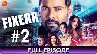 Fixerr - Full Episode 2 - Police & Mafia Suspense Thriller Web Series - Shabbir Ahluwalia - Zee Tv