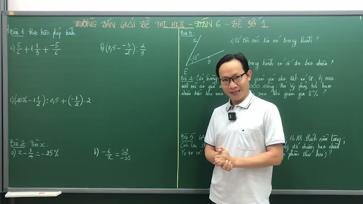 Các dạng bài tập số học lớp 6 ki 2 năm 2024