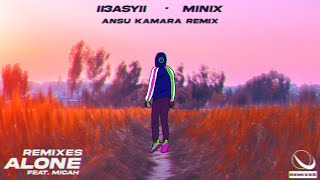 Minix &amp; II3asyII - Alone (feat. Micah) [Ansu Kamara Remix] [ORIGIN Release] [Melodub/GLITCH RIDDIM]