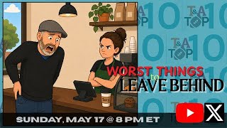 Top 10 Worst Things to Leave Behind
