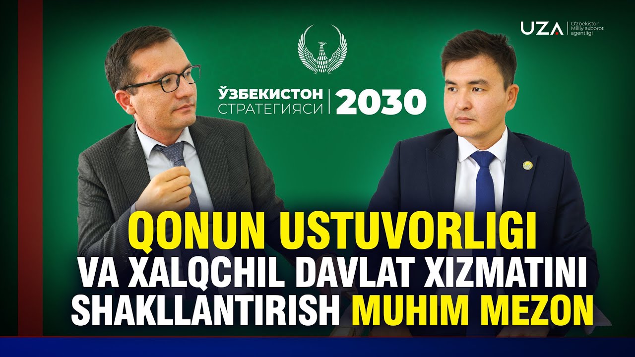 “Ўзбекистон – 2030” стратегияси: қонун устуворлиги ва халқчил давлат хизматини шакллантириш муҳим...