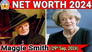 Celebrity Maggie Smith Net Worth 2024 29 September 2024 Read Every Details About It! Net Worth