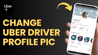 How To Change Uber Driver Profile Picture 2026 !
