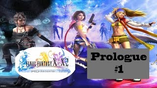 Final Fantasy X-2 HD: Prologue Final Fantasy X2 Prologue