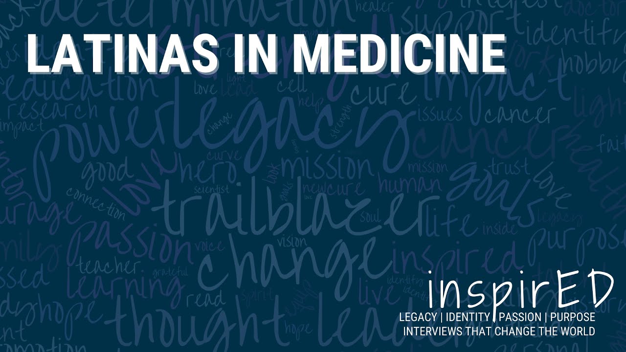 inspirED | Latinas in Medicine