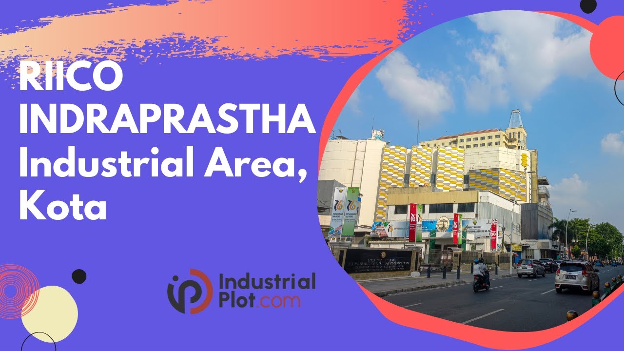 Riico INDRAPRASTHA Industrial Area, Kota | Industrial Land for Sale in Kota -  IndustrialPlot.com