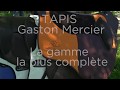 Tapis et chabraque gaston mercier  tous nos modles 