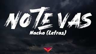 Nacho - No Te Vas (Letras)