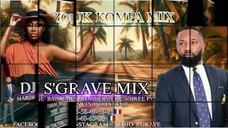 Mix Zouk Kompas 2025 Mix By Dj Sgrave Mix 