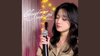 Chuyến Xe Cuộc Đời (Huyền Tranng Cover)