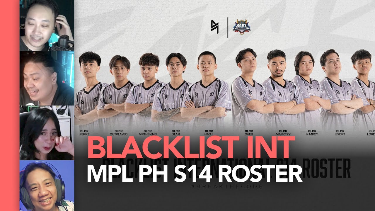 Blacklist International MPL PH Season 14 Roster - YouTube