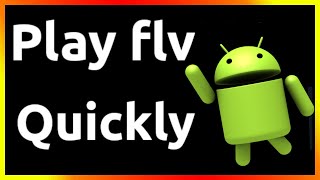 how to play flv files on android phone screenshot 5