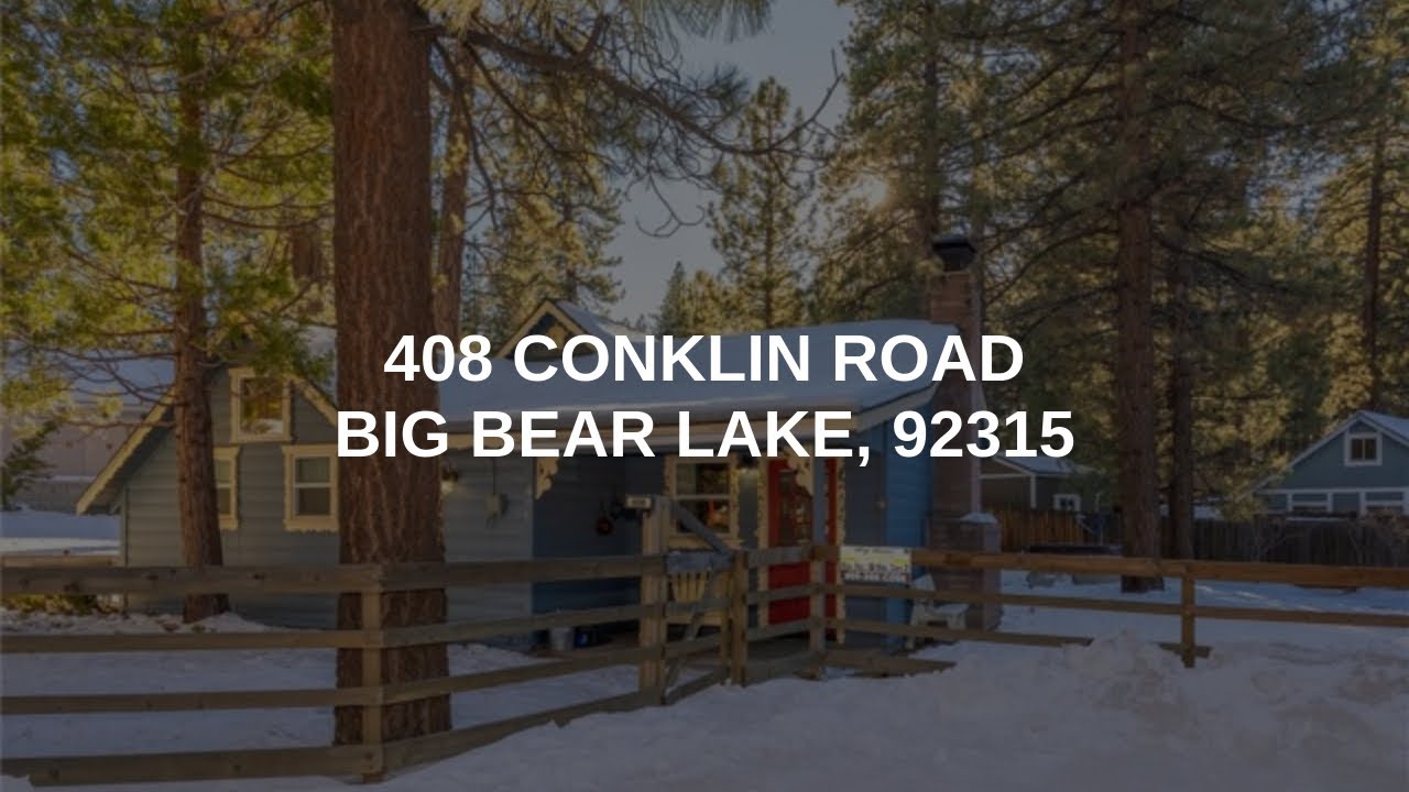 408 Conklin Road Big Bear Lake Real Estate YouTube