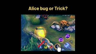 ✅Alice bug or Trick?-mlbb #mobilelegendbanbang #trending
