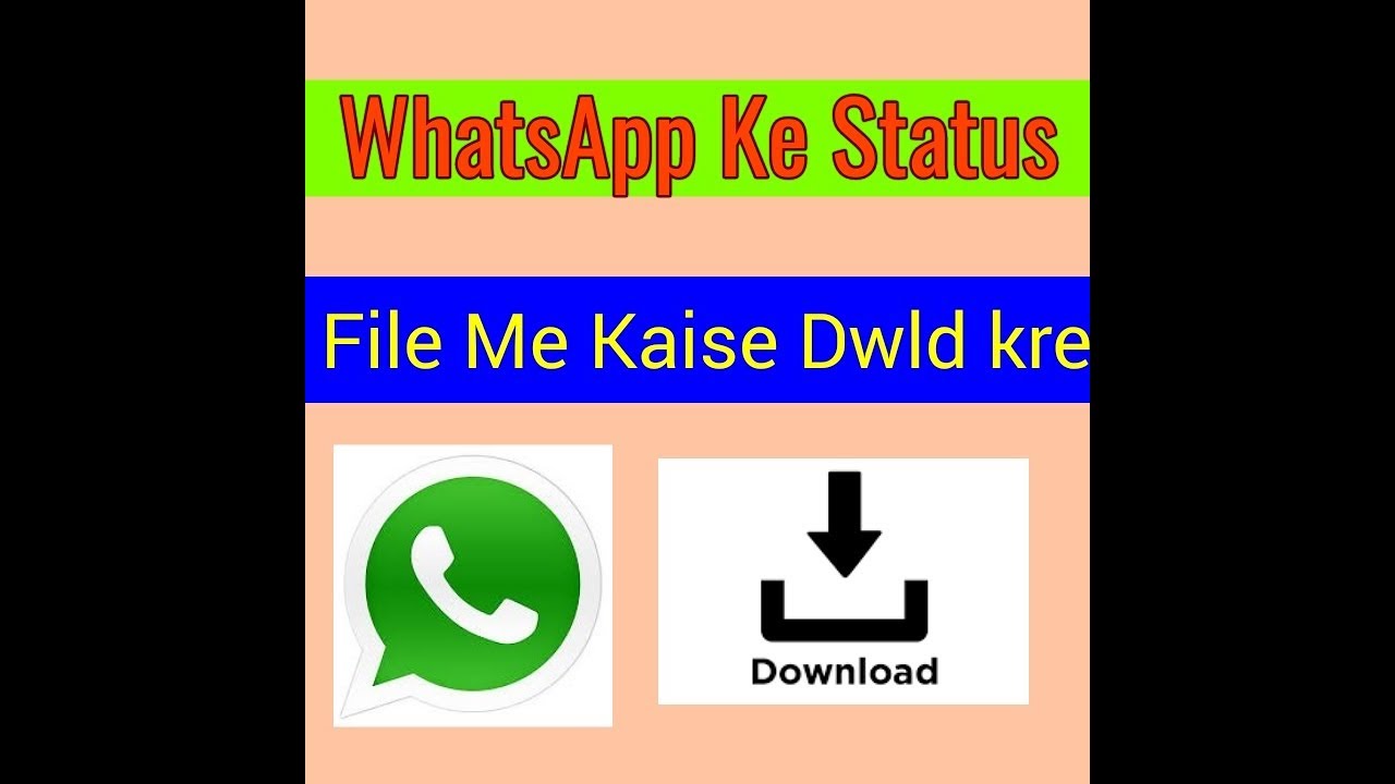 WhatsApp Ke Status Kaise Download Kre YouTube