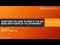 Webinar: What You Need to Know if You are Being Investigated by the Government